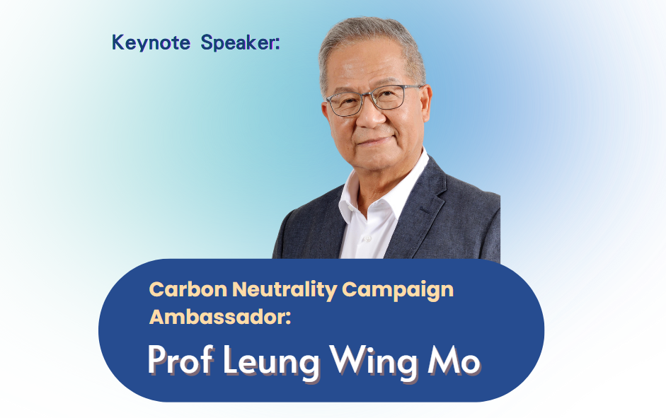 Carbon Neutrality Campaign Seminar - Keynote Speaker Prof Leung 